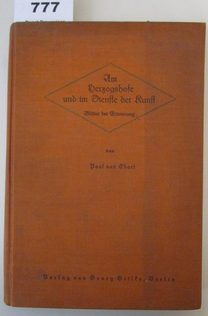  Am Herzogshofe und im Dienste der Kunst : Blätter der Erinnerung (1928)