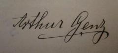 - (Genz, Arthur), Von Hand: Autogramm, Name; 'Arthur Genz'. 