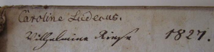  Gedichte : Zweiter Theil (1805);- (Riese, Wilhelmine), Von Hand: Autogramm, Name, Datum; 'Wilhelmine Riese 1827.'. 