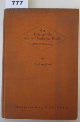  Am Herzogshofe und im Dienste der Kunst : Blätter der Erinnerung (1928)