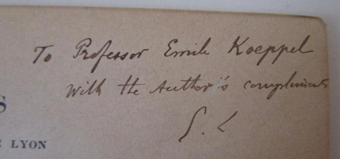  Quel fut le premier composé par Chaucer des Dux Prologues de la Légende des Femmes Exemplaires? (1900);- (Koeppel, Emil;Legouis, Émile), Von Hand: Name, Widmung, Berufsangabe/Titel/Branche, Initiale; 'To Professor Emile Koeppel with the Author's compliments E.L'. 