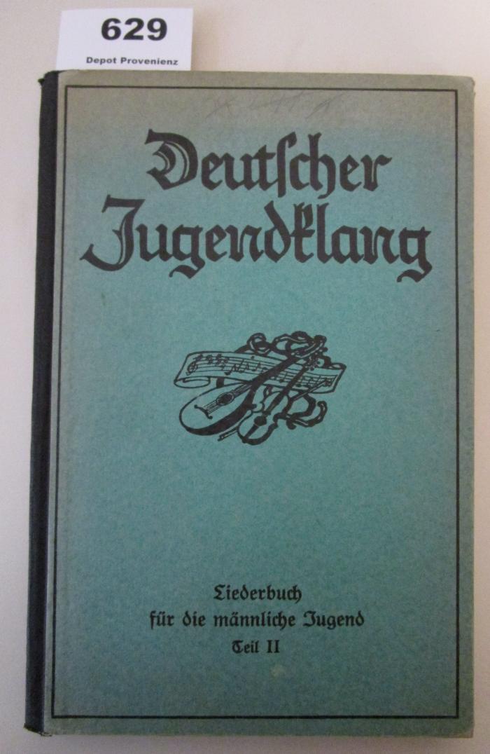  Deutscher Jugendklang : Liederbuch für höhere Lehranstalten männlicher Jugend (o.J.)