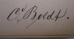 - (Boldt, C.), Von Hand: Autogramm, Name; 'C. Boldt.'. 