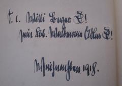 - (Bayer, Willi;Adler, Waldemar), Von Hand: Name, Datum, Widmung; 's.l. Willi Bayer [...]! sein Waldemar Adler [...]! 
Weihnachten 1918'. 