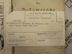 - (Zentralstelle für Wissenschaftliche Altbestände), Papier: Name, Signatur, Besitzwechsel; 'S 3075'492
x8
ZWA Berlin bietet an: Stiunde, Julius
Dekamerone Verkannten
Das Dekamerone der Verkannten. Mit Portraits u. Ill.
Berlin: Freund &amp; Jeckel 1881. 163 S.

Standort 
Stabi

Erbeten von
Berliner Stadtbibliothek
Breite STr.aße 32-34
10178 Berlin

Freigabe Dt. Staatsbibl.

abgegeben

BmG 116/40/63 (509)

UuLB Halle
UB Rostock
UB Berlin -&gt; [..]90331, lose Seiten
LB Dresden
UuHB Potsdam
UB Jena
UB Ffo
Schwerin
BST'. 