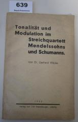  Tonalität und Modulation im Streichquartett Mendelssohns und Schumanns (1933)