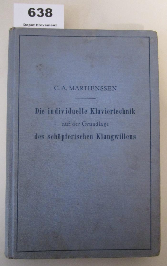 Die individuelle Klaviertechnik auf der Grundlage des schöpferischen Klangwillens (1930)