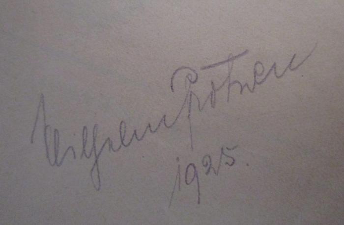  Beethovens Vollendung : Eine Streitschrift (1925);- (Frotnow[?], Wilhelm), Von Hand: Autogramm, Name, Datum; 'Wilhelm Frotnow 1925'. 