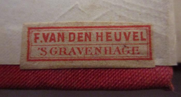 - (F. van den Heuvel), Etikett: Name, Buchhändler, Ortsangabe; 'F. van den Heuvel 'S Gravenhage'.  (Prototyp); Aya Sofia (1887)
