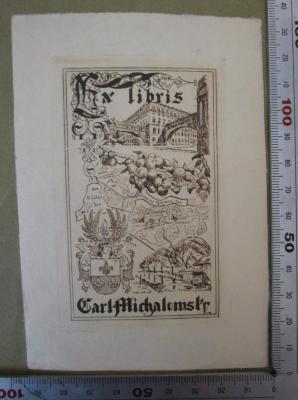  Aufruf zum Sozialismus (1919);- (Michalowsky, Carl), Etikett: Exlibris, Abbildung, Wappen, Name, Ortsangabe; 'Ex libris 
Carl Michalowsky 
Düstersee 
Schamle Temmen See 
Neu-Temmen'.  (Prototyp)