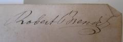 - (Brendt[?], Robert), Von Hand: Autogramm, Name; 'Robert Brendt'. 