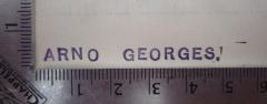 - (Georges, Arno), Stempel: Name; 'Arno Georges.'.  (Prototyp)