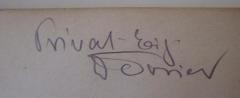 - (Forrier[?], [?]), Von Hand: Autogramm, Name; 'Privat-Eig. Forrier[?]'. 
