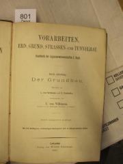  Vorarbeiten, Erd-, Grund-, Strassen- und Tunnelbau : Dritte Abteilung ; Der Grundbau (1900)