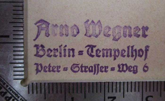 Kg 411 4 3.Ex.: Fauna Germanica : Die Käfer des Deutschen Reiches. IV. Band (1912);- (Wegner, Arno), Stempel: Name, Ortsangabe; 'Arno Wegner Berlin-Tempelhof Peter-Strasser-Weg 6'.  (Prototyp)
