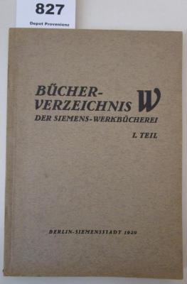  Bücher-Verzeichnis W (Wissenschaftliche Bücher) der Siemens-Werkbücherei : Geistiges Leben (1929)