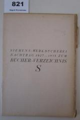  Siemens-Werkbücherei : Nachtrag 1927-1935 zum Bücherverzeichnis S (o.J.)