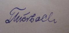 - (Feuerbach[?], [?]), Von Hand: Autogramm, Name; 'Feuerbach'. 