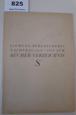  Siemens-Werkbücherei : Nachtrag 1927-1935 zum Bücher-Verzeichnis S (o.J.)