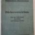  Bücherverzeichis : Erd- und Völkerkunde, Geschichte und Kulturgeschichte (1930)