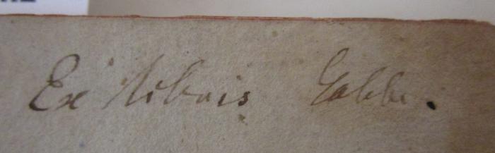  Oeuvres complètes de M. de Florian : Tome Premier (1810);- (Gabler[?], [?]), Von Hand: Autogramm, Name; 'Ex libris Gabler.'. 