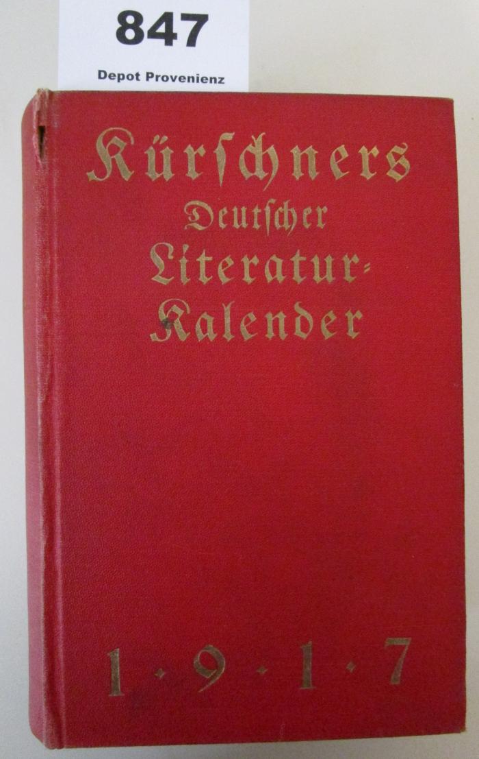  Kürschners Deutscher Literatur-Kalender auf das Jahr 1917 (1917)