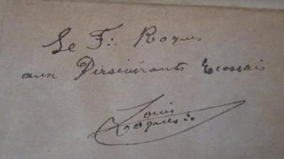  Calotte et calotins : histoire illustrée du clergé et des congrégations (um 1880);- (Roques, Louis), Von Hand: Name, Widmung; 'Le F.·. Roques 
aux Persévérants Ecossais 
Louis Roques .·.'. 