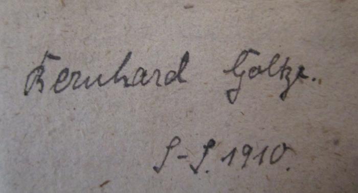  Quellen des Shakespeare in Novellen, Märchen und Sagen : Zweiter THeil (1831);- (Goltze, Bernhard), Von Hand: Autogramm, Name, Datum; 'Bernhard Goltze. S-S. 1910.'. 