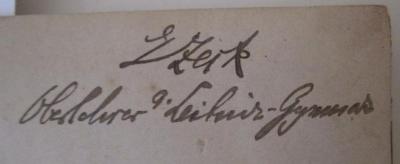 Hesiodi quae feruntur carminum reliquiae cum commentatione critica (1869);- (Zeck, Ernst), Von Hand: Autogramm, Name, Berufsangabe/Titel/Branche; 'E Zeck Oberlehrer a. Leibniz-Gymnas.'. 