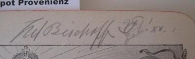 Taschen-Kommersbuch : Vierhundert Lieder aus Schauenburgs Allgemeinem deutschen Kommersbuch (o.J.);- (Bischoff, [?]), Von Hand: Autogramm, Name, Monogramm, Zeichen; '[...] Bischoff [...]! xx.'. 
