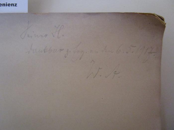 - ([?], H.;Altmann, Wilhelm), Von Hand: Monogramm, Initiale, Datum, Widmung; 'Seiner H. 
dankbar z. Erg. an den 6.5.1917
W.A.'. ; Drei Brahms-Abende : Veranstaltet von der deutschen Brahms-Gesellschaft und der Vereinigung der Brahms-Freunde ; Philharmonie 5./6./7. Mai 1917 (1917)