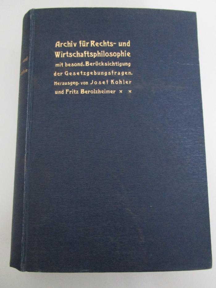  Archiv für Rechts- und Wirtschaftsphilosophie mit besonderer Berücksichtigung der Gesetzgebungsfragen (1916)