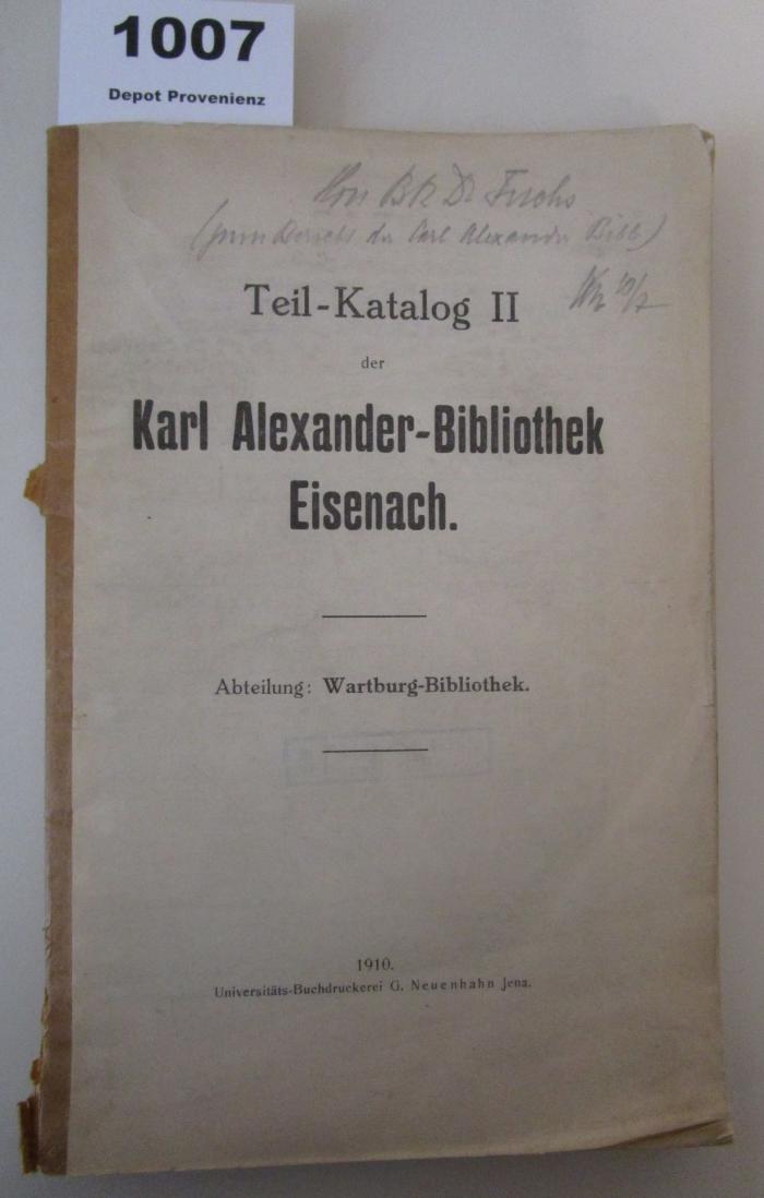  Teil-Katalog II der Karl Alexander-Biblitohek Eisenach : Abteilung: Wartburg-Bibliothek (1910)