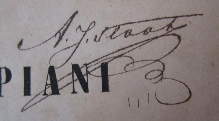 - (Flaat[?], A. J.), Von Hand: Autogramm, Name; 'A. J. Flaat'. ; Historia Romana (1853)