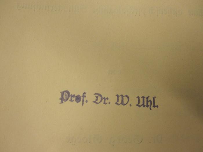  Novalis' "Heinrich von Osterdingen" als Ausdruck seiner Persönlichkeit. Eine ästhetisch-psychologische Stiluntersuchung. (1911);- (Uhl, Wilhelm), Stempel: Name; 'Prof. Dr. W. Uhl.'. 