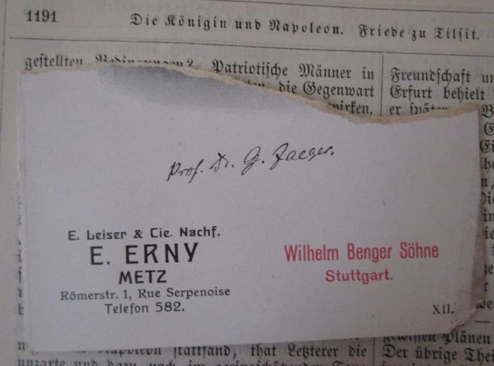  Preußens Geschichte in Wort und Bild : Ein Hausbuch für Alle (1864);- (unbekannt), Papier: Lesezeichen, Name, Ortsangabe; 'E- Leiser & Cie. Nachf. E. Erny Metz Römerstr. 1, Rue Sepernoise Telefon 582. Wilhelm Benger Söhne Stuttgart XII.'. ;- (Jaeger, G.), Von Hand: Autogramm, Name, Berufsangabe/Titel/Branche; 'Prof. Dr. G. Jaeger.'. 