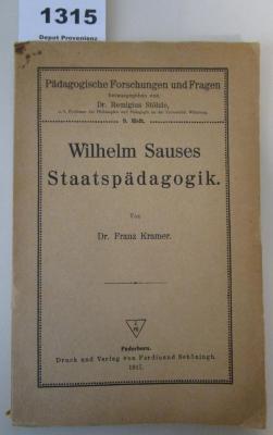  Wilhelm Sauses Staatspädagogik (1917)
