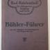  Bühler-Führer mit der offiziellen Orientierungskarte und Wegmarkierung. Bad Reichenhall, Berchtesgarden, Salzburg und Lofer. (o.J.)