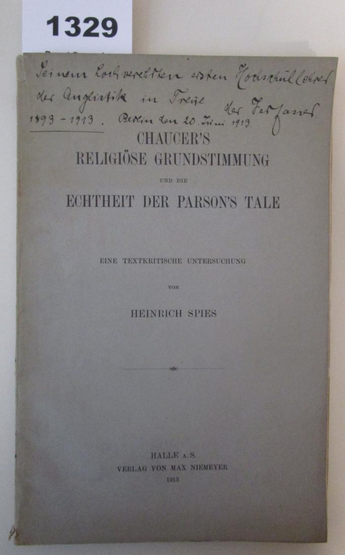  Chaucer's religiöse Grundstimmung und die Echtheit der Parson's Tale : Eine textkritische Untersuchung (1913)