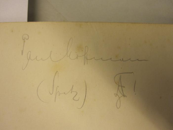  Festschrift zum 50jährigen Jubiläum des Akademischen Turnvereins zu Berlin (ATD) (1910);- (Hoffmann, Paul), Von Hand: Autogramm, Name; 'Paul Hoffmann (Spatz) AE!'. 
