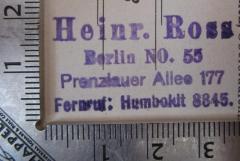 - (Ross, Heinrich), Stempel: Name, Ortsangabe; 'Heinr. Ross 
Berlin NO. 55 
Prenzlauer Allee 177 
Fernruf: Humboldt 8845.'.  (Prototyp)