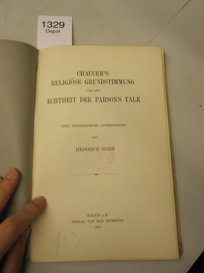  Chaucer's religiöse Grundstimmung und die Echtheit der Parson's Tale : Eine textkritische Untersuchung (1913)