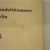 XII 1611 1935: Jahresbericht der Industrie- und Handeslkammer zu Berlin für 1935 (1935)