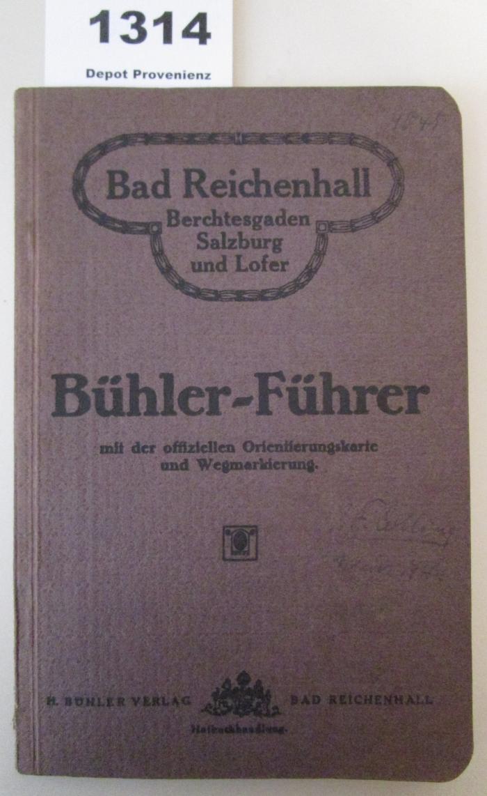 Bühler-Führer mit der offiziellen Orientierungskarte und Wegmarkierung. Bad Reichenhall, Berchtesgarden, Salzburg und Lofer. (o.J.)