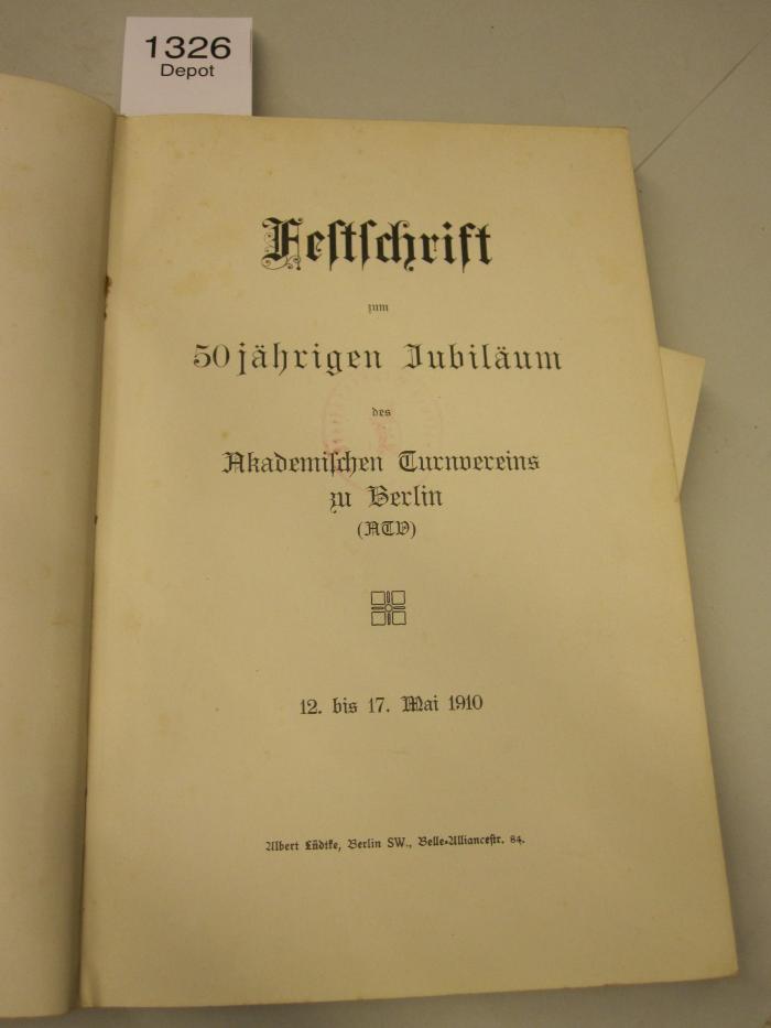 Festschrift zum 50jährigen Jubiläum des Akademischen Turnvereins zu Berlin (ATD) (1910)