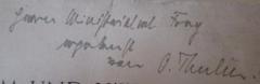 - (Frey, [?];Thulin, Oskar), Von Hand: Name, Widmung, Berufsangabe/Titel/Branche; 'Herrn Ministerialrat Frey ergebenst von O. Thulin.'. 