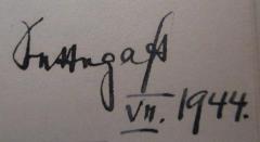 - (Settegast, [?]), Von Hand: Autogramm, Name, Datum; 'Settegast VII. 1944.'. 