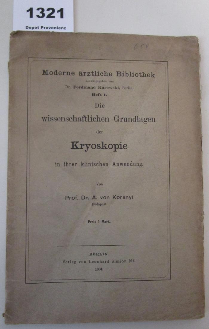  Die wissenschaftlichen Grundlagen der Kyroskopie in ihrer klinischen Anwendung (1904)