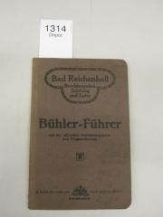  Bühler-Führer mit der offiziellen Orientierungskarte und Wegmarkierung. Bad Reichenhall, Berchtesgarden, Salzburg und Lofer. (o.J.)