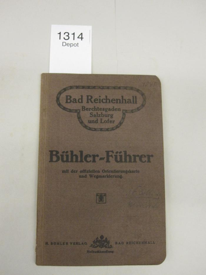  Bühler-Führer mit der offiziellen Orientierungskarte und Wegmarkierung. Bad Reichenhall, Berchtesgarden, Salzburg und Lofer.